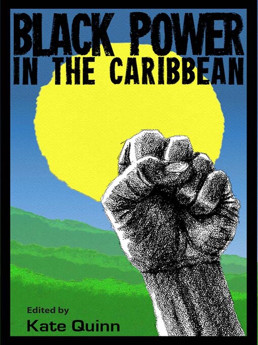 Title details for Black Power in the Caribbean by Kate Quinn - Available